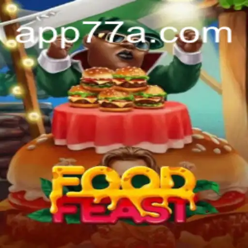 Descubra o Mundo de FoodFeast: A Novidade do 77A.GAME